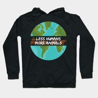 Vegan Less Humans More Animals Earth Globe Hoodie